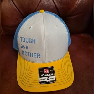 Tough As A Mother Richardson Trucker Hat